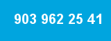 903 962 25 41 903 962 25 41